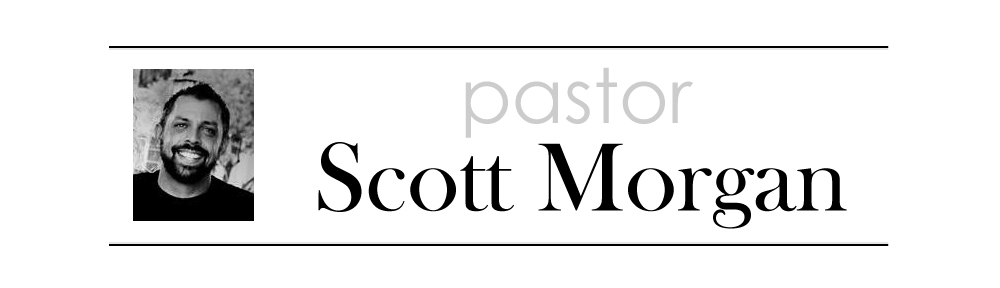 Pastor Scott Morgan